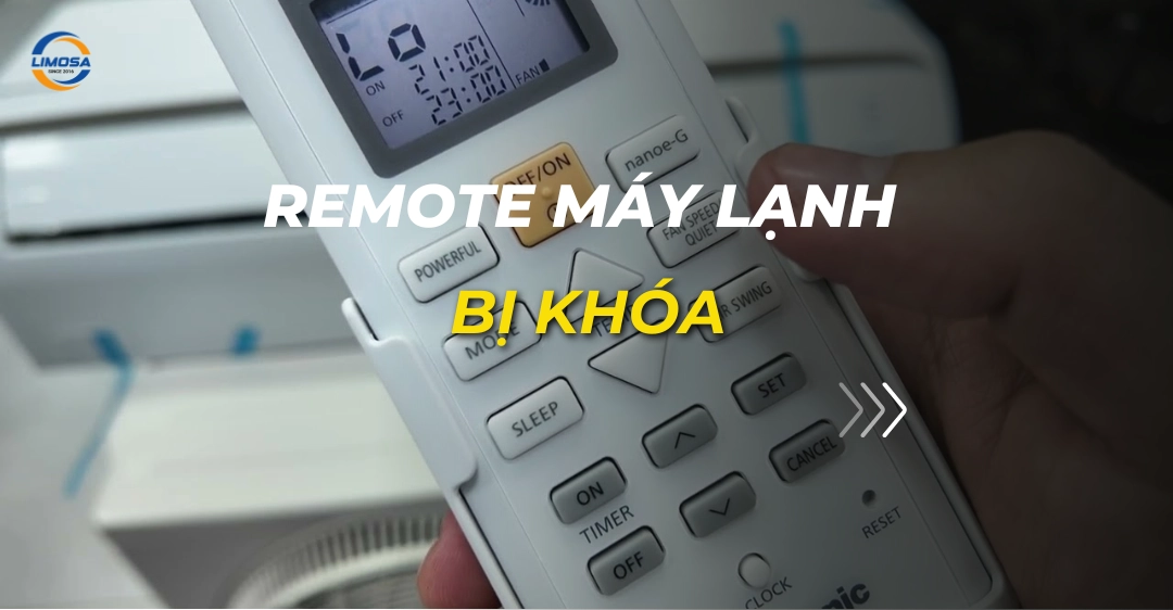 remote máy lạnh bị khóa