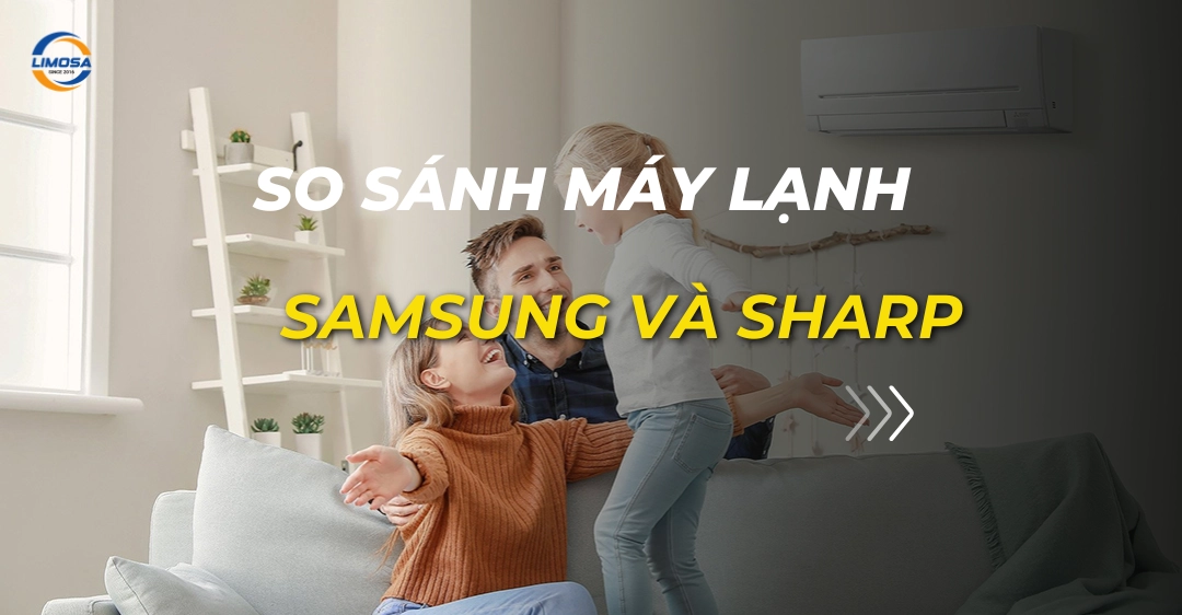 So sánh máy lạnh Samsung và Sharp: Lựa chọn nào tối ưu nhất? so sánh máy lạnh samsung và sharp