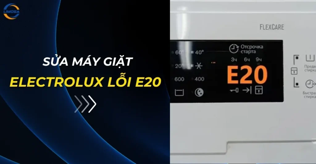 Sửa máy giặt Electrolux lỗi E20