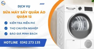 Sửa máy sấy quần áo quận 12