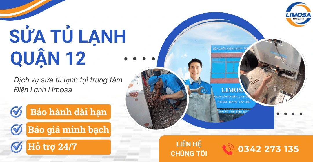 Sửa tủ lạnh quận 12 uy tín tại nhà, hỗ trợ nhanh chóng Dịch vụ sửa tủ lạnh quận 12
