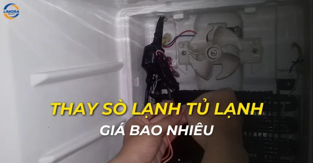 Thay sò lạnh tủ lạnh giá bao nhiêu