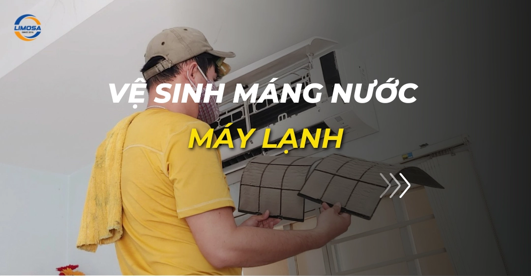 Vệ sinh máng nước máy lạnh: Ngăn chảy nước, mùi hôi hiệu quả vệ sinh máng nước máy lạnh