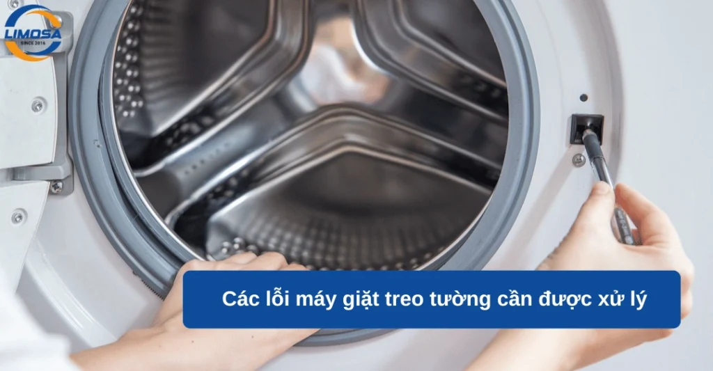 Các lỗi máy giặt treo tường cần được xử lý