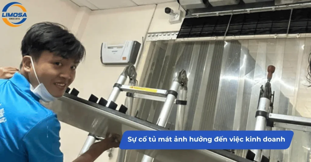 Các sự cố tủ mát ảnh hưởng đến việc kinh doanh