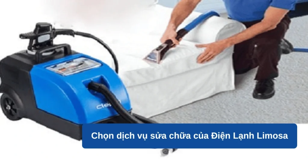 Chọn dịch vụ sửa máy giặt sofa công nghiệp tại Điện lạnh Limosa