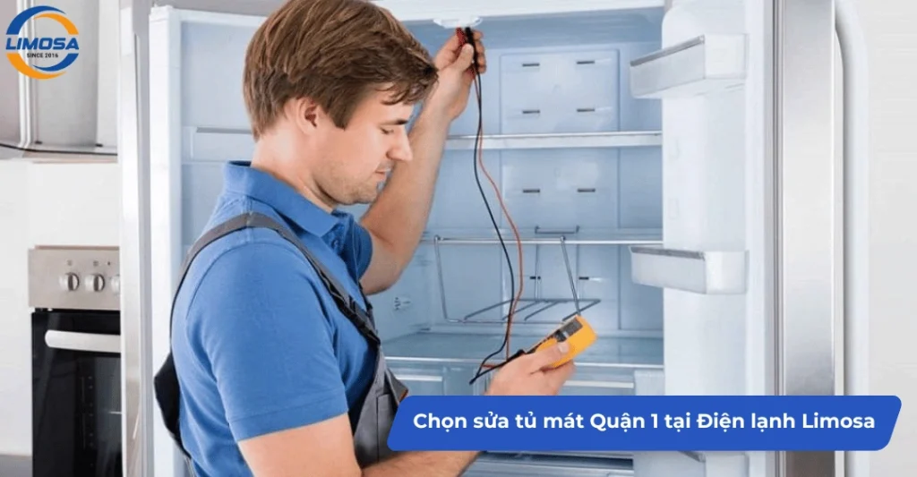 Lý do nên chọn sửa tủ mát Quận 1 tại Điện lạnh Limosa