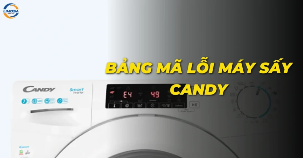 Bảng mã lỗi máy sấy Candy