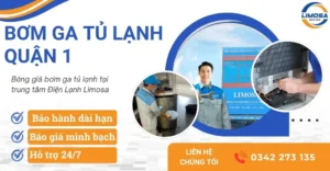 Dịch vụ bơm ga tủ lạnh quận 1 tại nhà uy tín, nhanh chóng