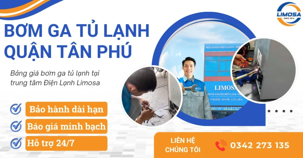 Dịch vụ bơm ga tủ lạnh quận Tân Phú