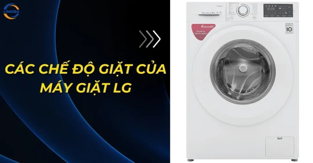 Các chế độ giặt của máy giặt LG