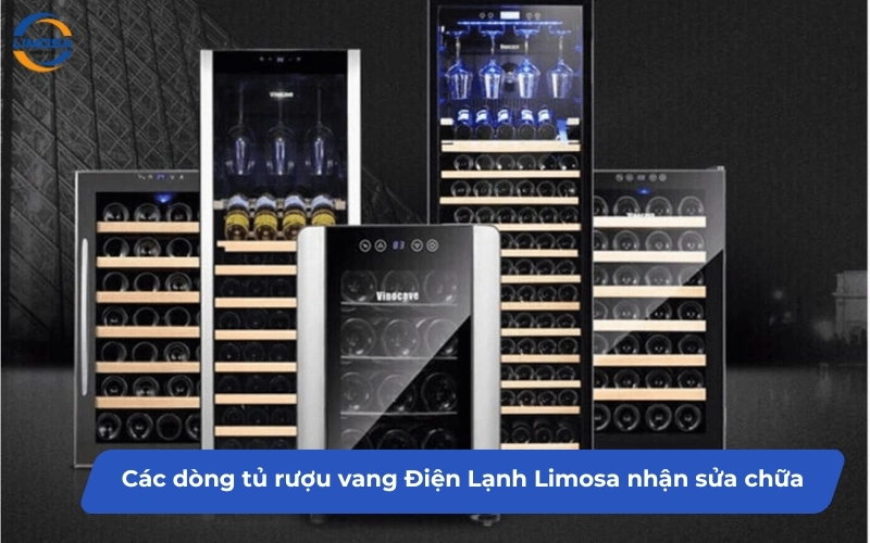 Các dòng tủ rượu vang Điện Lạnh Limosa nhận sửa chữa tại Quận 7
