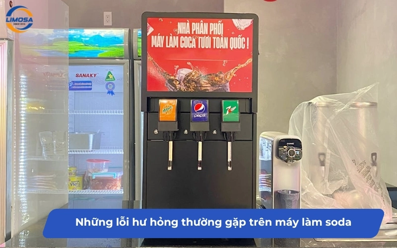 Những lỗi hư hỏng thường gặp trên máy làm soda