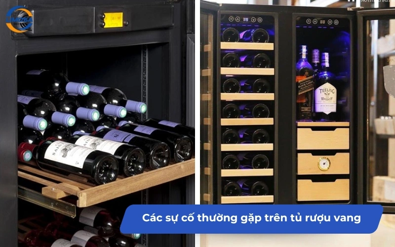 Các sự cố thường gặp ở tủ bảo quản rượu vang hiện nay