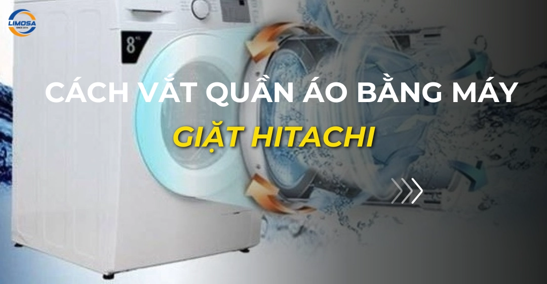 cách vắt quần áo bằng máy giặt hitachi_
