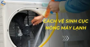 Cách vệ sinh cục nóng máy lạnh
