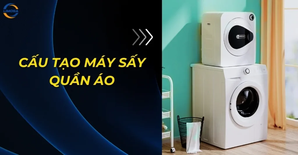 Cấu tạo máy sấy quần áo