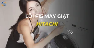lỗi f15 máy giặt hitachi_