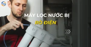 máy lọc nước bị rò điện
