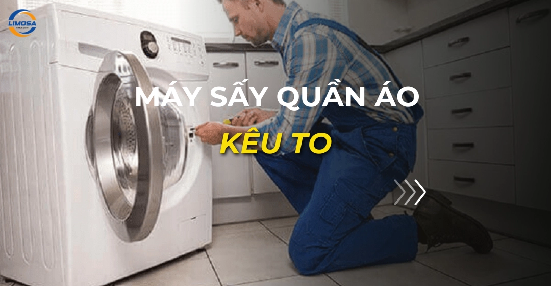 máy sấy quần áo kêu to