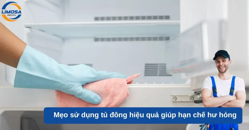 Mẹo sử dụng tủ đông hiệu quả giúp hạn chế hư hỏng