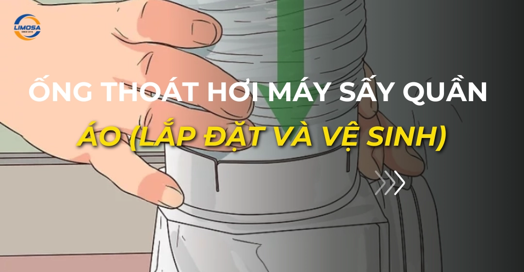 ống thoát hơi máy sấy quần áo (lắp đặt và vệ sinh)