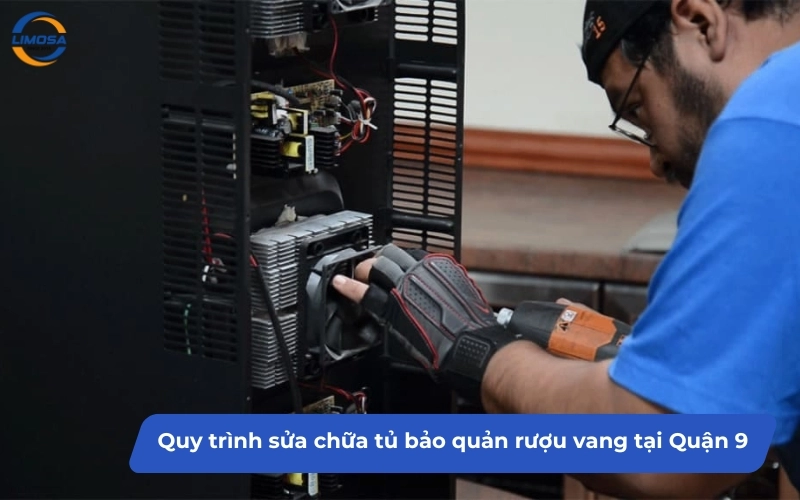 Quy trình sửa chữa tủ bảo quản rượu vang tại Quận 9