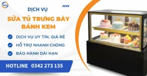 Sửa tủ trưng bày bánh kem