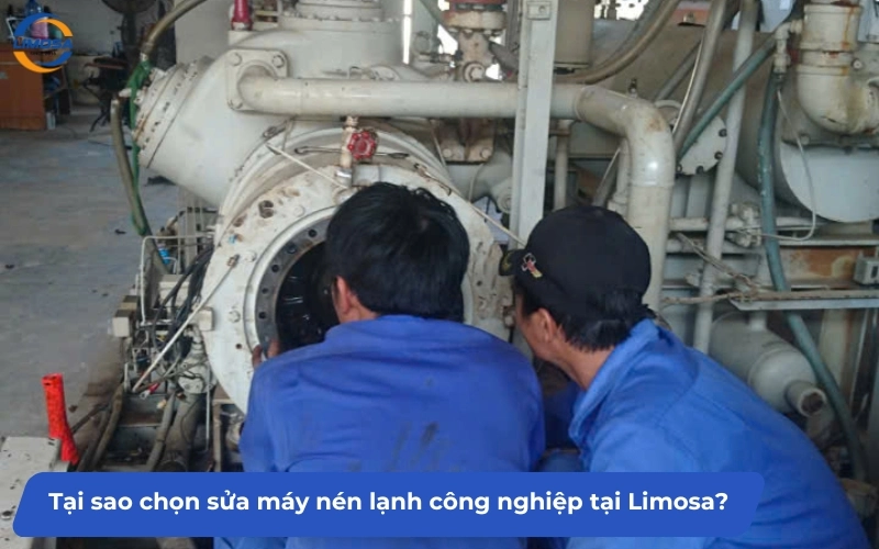 Tại sao nên chọn sửa máy nén lạnh công nghiệp tại Điện Lạnh Limosa?