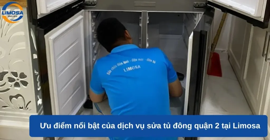 ưu điểm nổi bật của dịch vụ sửa tủ đông quận 2 tại limosa
