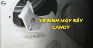 Vệ sinh máy sấy Candy