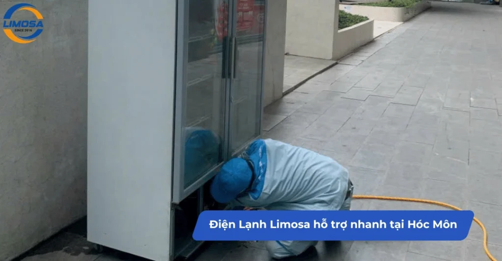 Khu vực Điện Lạnh Limosa hỗ trợ nhanh tại huyện Hóc Môn