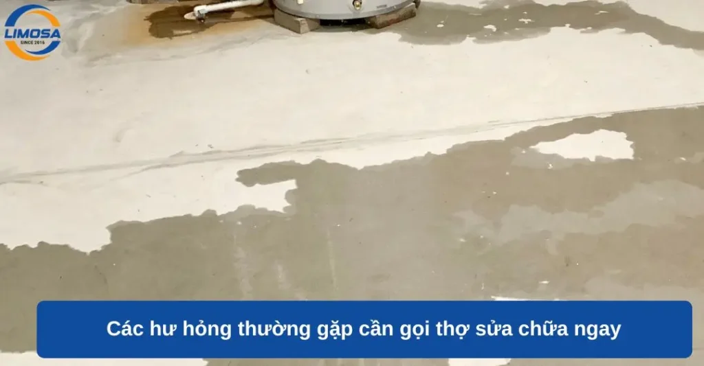 Các hư hỏng thường gặp cần gọi thợ sửa chữa ngay