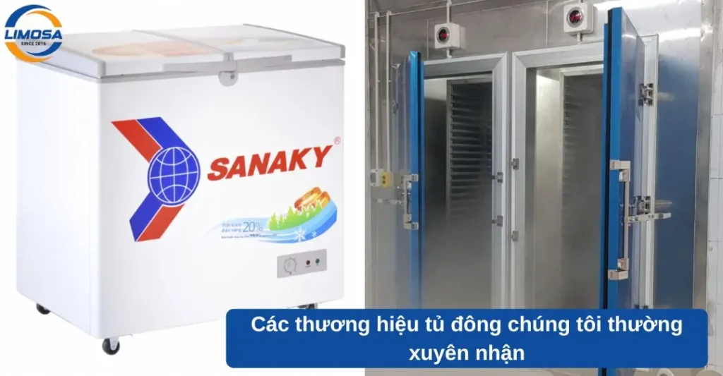 Các thương hiệu tủ đông chúng tôi thường xuyên nhận