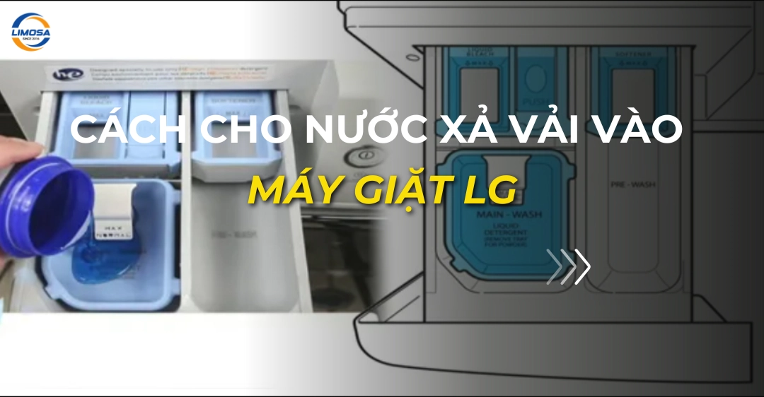cách cho nước xả vải vào máy giặt lg_
