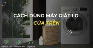 cách dùng máy giặt lg cửa trên_