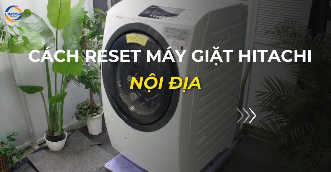 cách reset máy giặt hitachi nội địa_