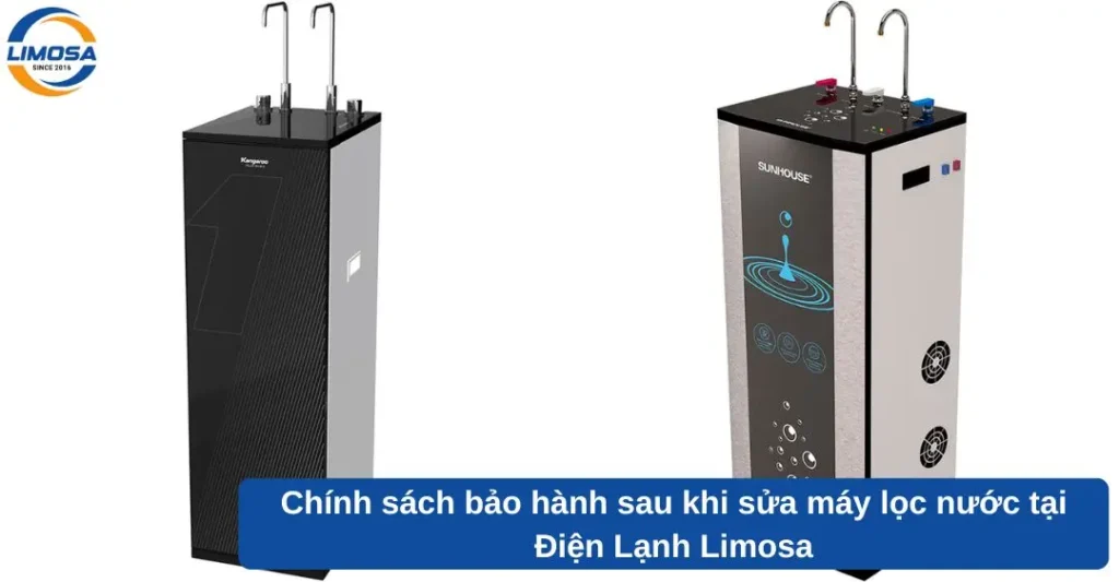 Chính sách bảo hành sau khi sửa máy lọc nước tại Điện lạnh Limosa