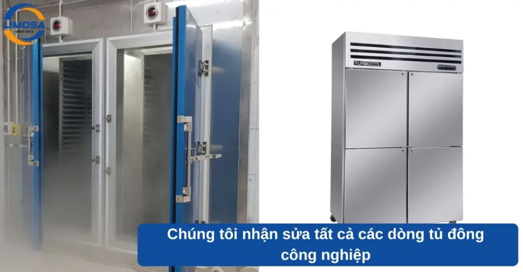 Chúng tôi nhận sửa tất cả các dòng tủ đông công nghiệp