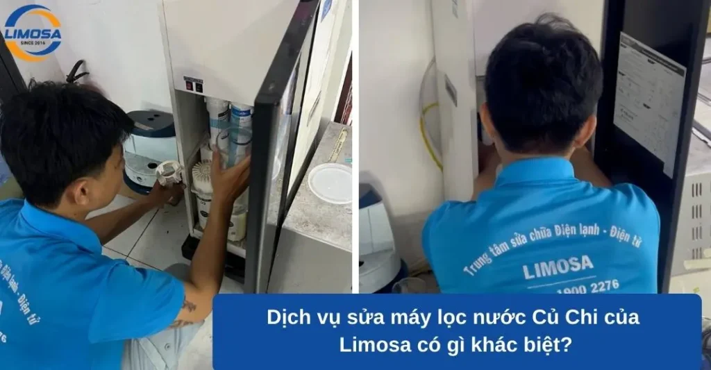 Dịch vụ sửa máy lọc nước Củ Chi của Limosa có gì khác biệt?