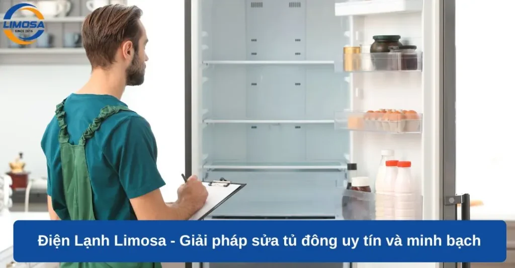 Điện Lạnh Limosa - Giải pháp sửa tủ đông uy tín và minh bạch