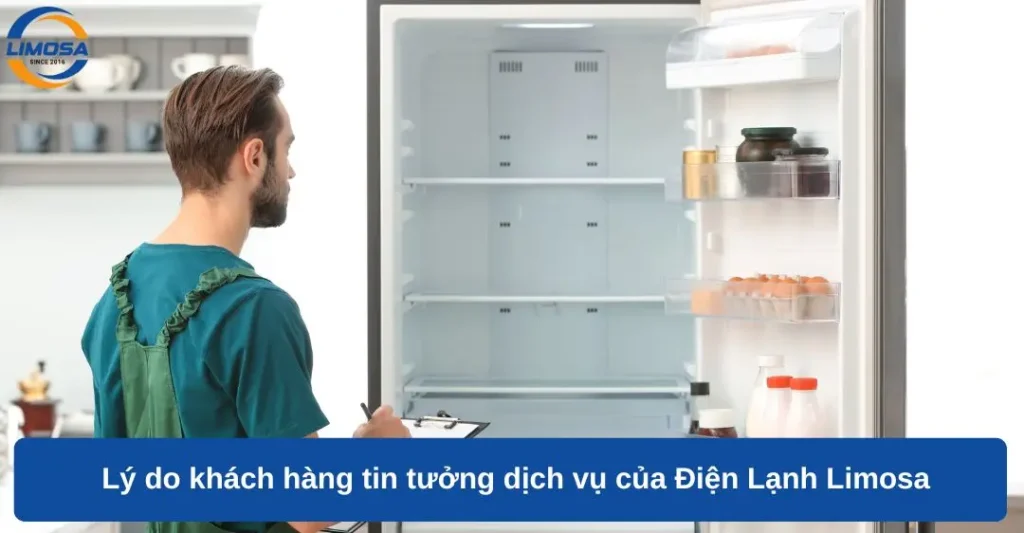 Lý do khách hàng tin tưởng dịch vụ của Điện lạnh Limosa
