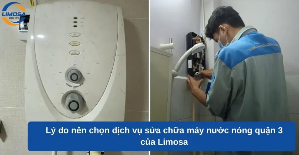 Lý do nên chọn dịch vụ sửa chữa máy nước nóng quận 3 của Limosa