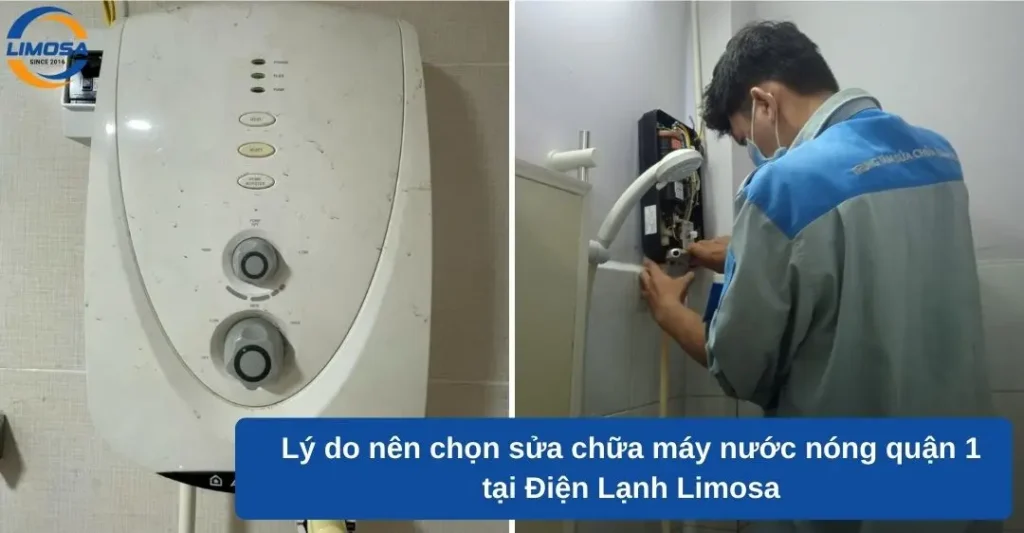 Lý do nên chọn sửa chữa máy nước nóng quận 1 tại Điện Lạnh Limosa