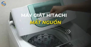 máy giặt hitachi mất nguồn_