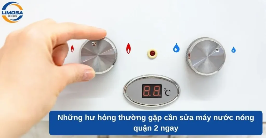 Những hư hỏng thường gặp cần sửa máy nước nóng quận 2 ngay