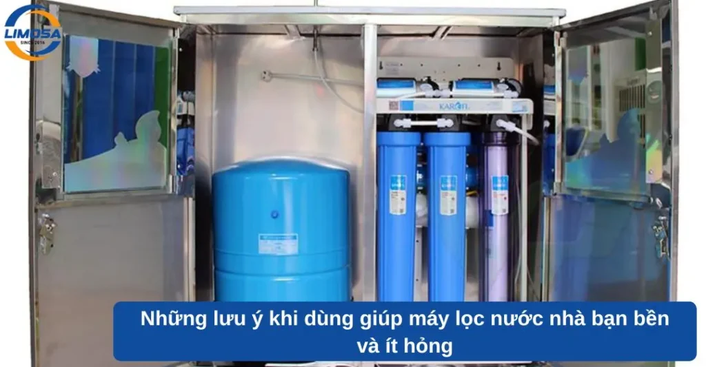 Những lưu ý khi dùng giúp máy lọc nước nhà bạn bền và ít hỏng