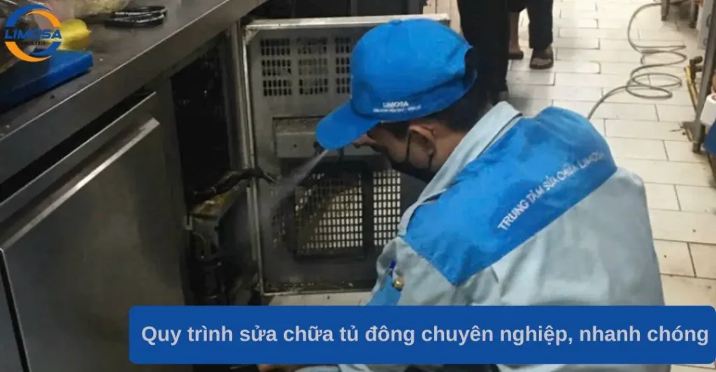 Quy trình sửa tủ đông chuyên nghiệp nhanh chóng