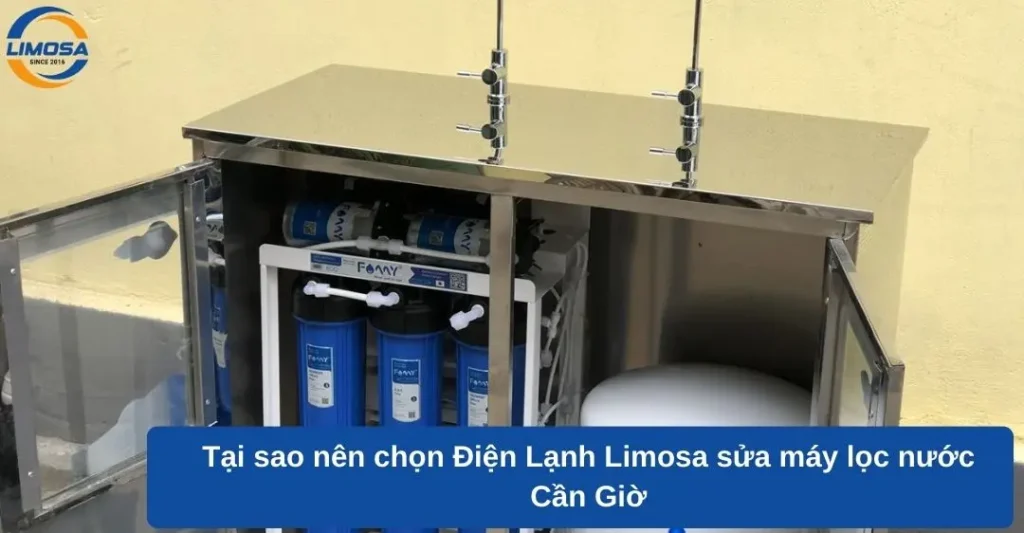 Tại sao nên chọn Điện Lạnh Limosa sửa máy lọc nước Cần Giờ