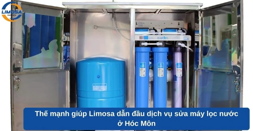 Thế mạnh giúp Limosa dẫn đầu dịch vụ sửa máy lọc nước ở Hóc Môn